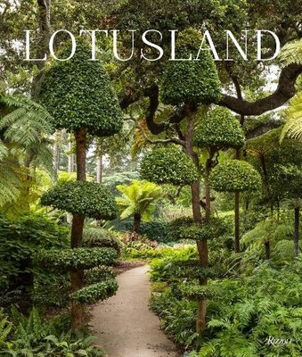 Lotusland by Marc Appleton, Lisa Romerein - 9780847869893