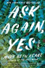 Ask Again, Yes: A Novel - Hardcover By Keane, Mary  Beth - VERY GOOD