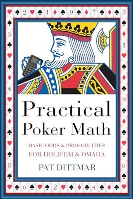 Practical Poker Math: Basic Odds and Probabilit..., Pat