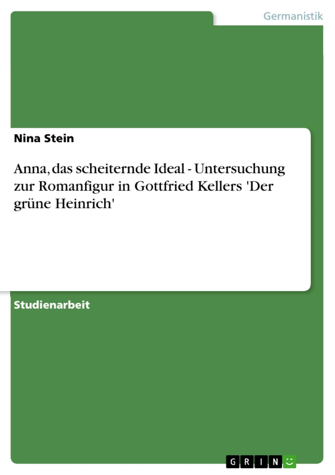 Thumbnail - Nina Stein | Anna, Das Scheiternde Ideal - Untersuchung Zur Romanfigur