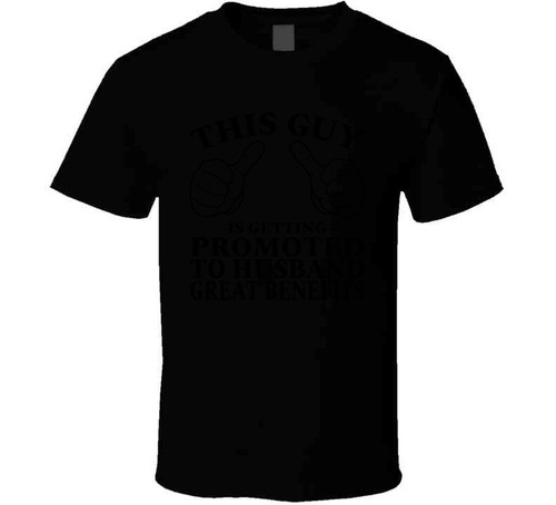 Wedding Getting Married Sayings, Promoted To Husband Great Benefits Gift T Shirt - Picture 2 of 8