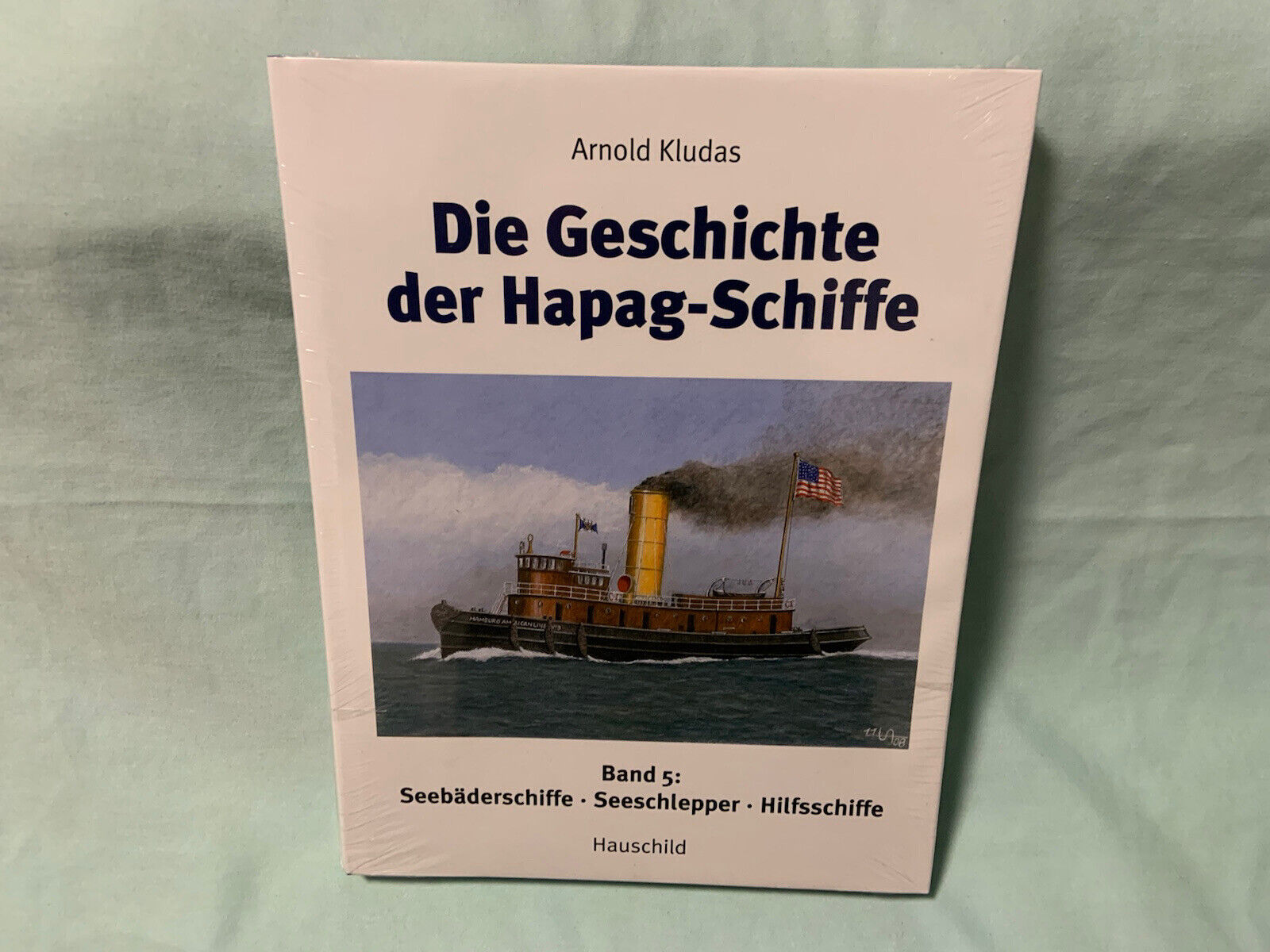Die Geschichte der Hapag-Schiffe  Band 5 - Seebäderschiffe, Seeschlepper NEU&OVP - Arnold Kludas