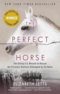 The Perfect Horse: The Daring U.S. - Paperback, by Letts Elizabeth - Very Good