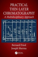 Practical Thin-Layer Chromatography | A Multidisciplinary Approach | Fried