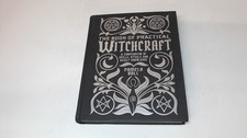 The Book of Practical Witchcraft: A Compendium of Spells, Rituals