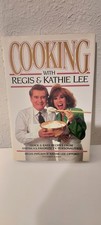 Cooking with Regis and Kathie Lee Quick and Easy Recipes Cookbook