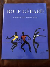 SIGNED Rolf Gérard A Ninety-Year Visual Diar...
