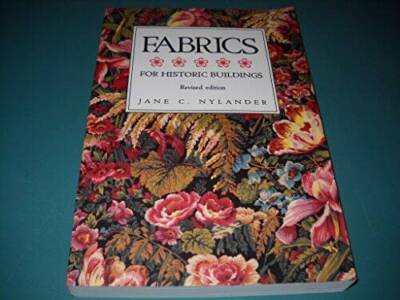 Fabrics for Historic Buildings Rev Edition - Paperback - VERY GOOD