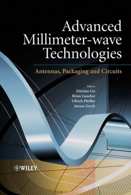 Liu - Advanced Millimeter-Wave Technologies  Antennas Packaging and C - X555z
