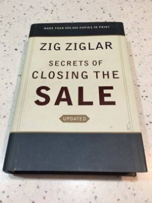 Updated Secrets of Closing The Sale - Hardcover By Zig Ziglar - GOOD