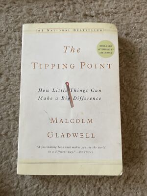The Tipping Point : How Little Things Can Make a Big Difference by Malcolm...