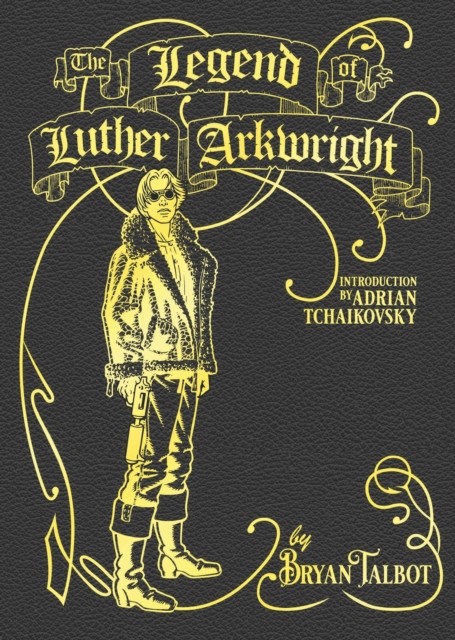 The Legend of Luther Arkwright: With an Introduction by Bryan Talbot (HB 2022) - Image 4