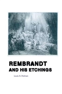Rembrandt and His Etchings (Paperback or Softback)