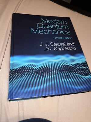 Modern Quantum Mechanics - Sakurai/Napolitano (3rd edition)