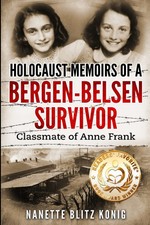 Nanette Blitz Konig: Holocaust Memoirs of a B...