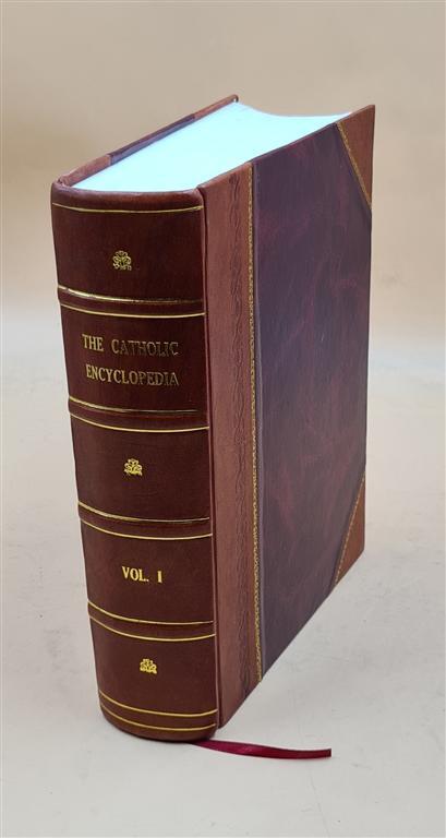 Vintage 1913 Catholic Encyclopedia Leather Bound Edition