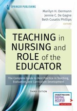 Teaching in Nursing and Role of the Educator, Third ... 9780826152626 by Unknown