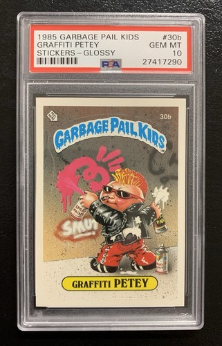 1985 Garbage Pail Kids Graffiti Petey 30b PSA 10 GEM MINT-RARE GLOSSY CARD!! TWT