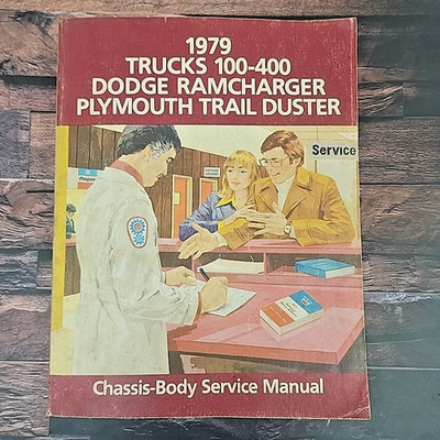 Chrysler Corp 1979 Trucks 100-400 Dodge Ramcharger Plymouth Trail Duster Manual