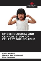 Nadia Ben Ali (U. A.) | Epidemiological AND Clinical Study OF Epilepsy During...