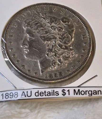 1898-P AU Morgan Silver Dollar~HIGH BID WINS~ NO RESERVE #1668
