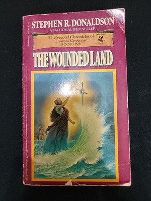 The Wounded Land (Book One of The Second Chronicles of Thomas Covenant)