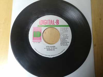 Nisha K It s Over You Don t Care dancehall reggae 7'' vinyl 45rpm Digital-B 2000