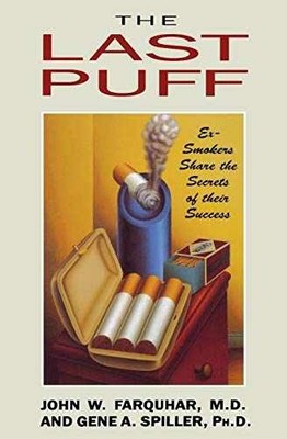 The Last Puff: Ex-Smokers Share - Paperback, by Farquhar John W. - Acceptable