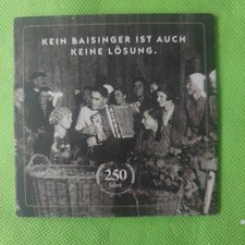 Schöner Bierdeckel - 250 Jahre Baisinger Bier Manufaktur - Baisingen 🌞W1