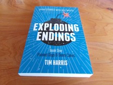 S/C BOOK EXPLODING ENDINGS BOOK ONE BY TIM HARRIS 2015   * MUST SEE *