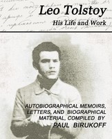 Leo Nikolayevich Tolstoy | Leo Tolstoy - His Life And Work | Taschenbuch (2007)