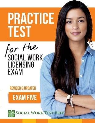 Practice Test for the Social Work Licensing Exam,