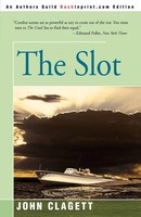 John Clagett | The Slot | Taschenbuch | Englisch (2000) | iUniverse