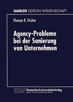 Agency-Probleme Bei Der Sanierung Von Unternehmen