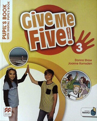 Macmillan GIVE ME FIVE! Level 3 Pupil's Book w DIGITAL PB & Access to NAVIO @NEW