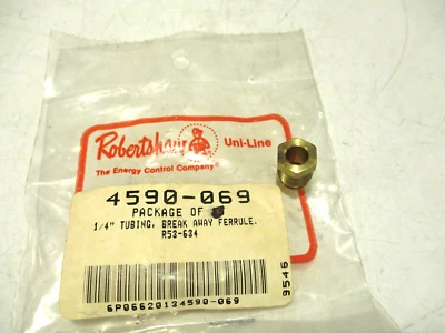NEW ROBERTSHAW 4590-069 BREAK AWY FERRULE 1/4 TUBING