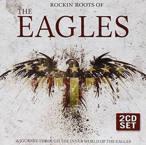 The Eagles Rockin' Roots of the Eagles (CD) Album