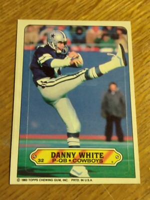 1983 Topps Football Sticker Insert #32 Dallas Cowboys QB Danny White Ex ...