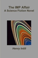 The IMP Affair Henry Intili Taschenbuch Kartoniert / Broschiert Englisch 2011