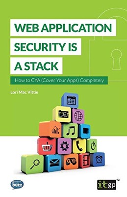 Mac Vittie - Web Application Security is a Stack - New paperback or so - X555z