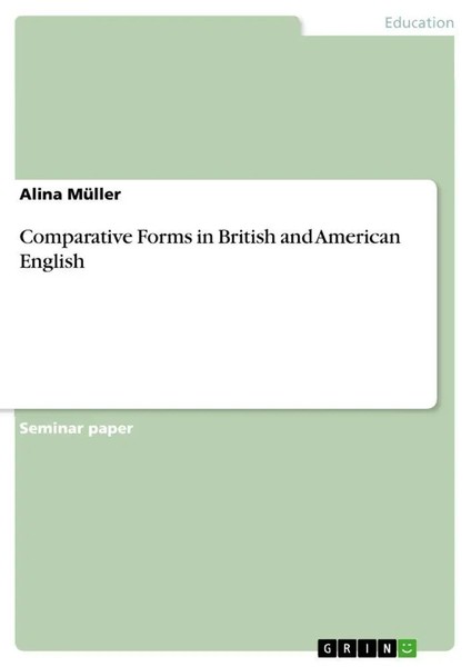 Alina MüLler | Comparative Forms In British And American English | Taschenbuch-image