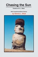 Chasing The Sun Travels Of D. L. Siluk Dennis L. Siluk Taschenbuch Englisch 2002