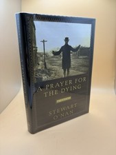 A Prayer for the Dying/Stewart O'Nan Signed/1999/True First Edition 1st Printing