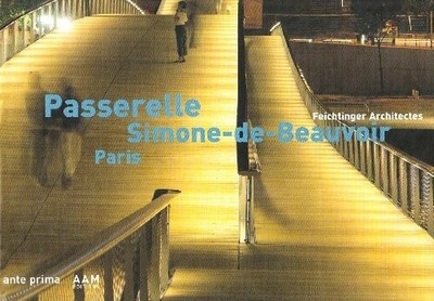 Footbridge Simone De Beauvoir Buch Archives d'Architecture Modern