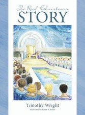 The Real Christmas Story by Timothy Wright (English) Hardcover Book