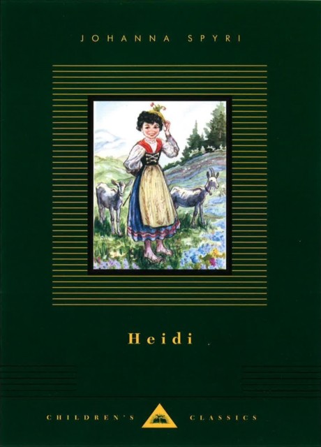 Heidi by Johanna Spyri (Hardback Book)