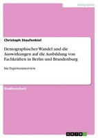 Demographischer Wandel Und Die Auswirkungen Auf Die Ausbildung Von FachkräFten I