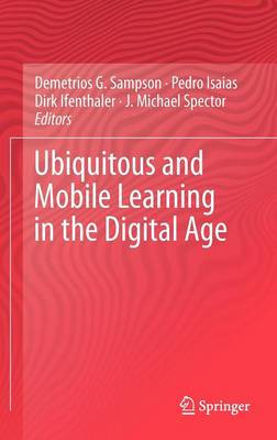 Ubiquitous and Mobile Learning in the Digital Age - 9781461433286