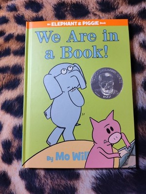We Are in a Book! An Elephant and Piggie Book by Mo Willems (2010 HC) NEW