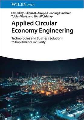 Applied Circular Economy Engineering: Technologies and Business Solutions to Imp